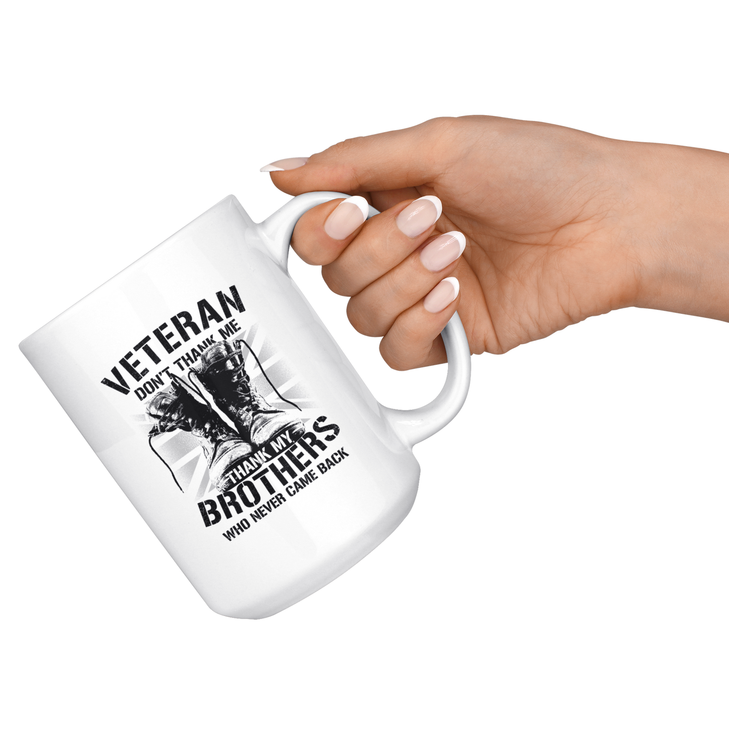 Veteran Don't Thank Me - White 11oz&1lb Mug