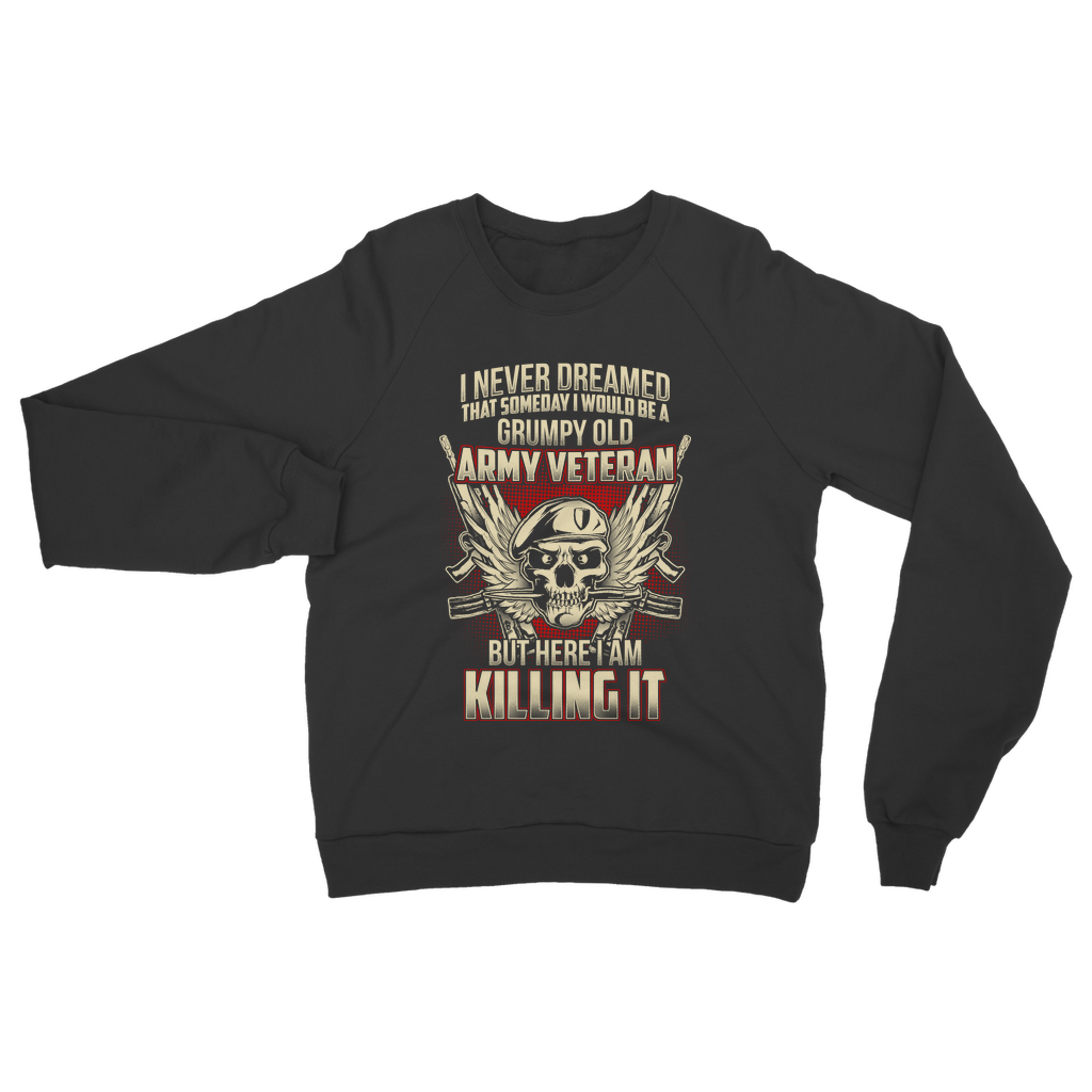 Grumpy Old Army Veteran Classic Adult Sweatshirt