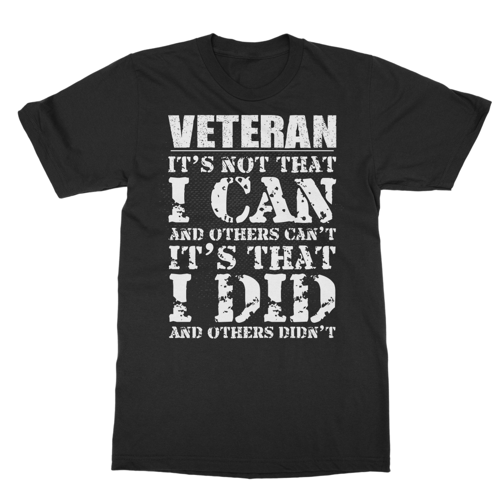 Veteran - It's That I Did Classic Adult T-Shirt