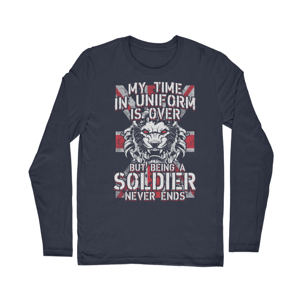Being A Soldier Never Ends Classic Long Sleeve T-Shirt
