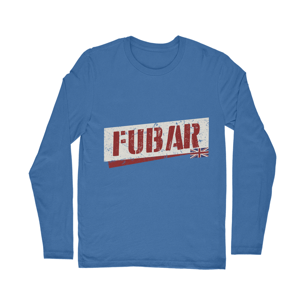 FUBAR Classic Long Sleeve T-Shirt