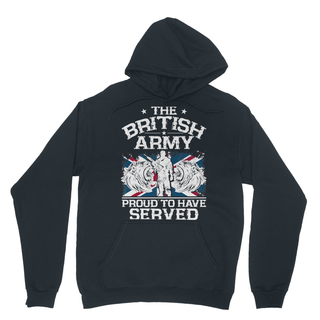 British Army - Proud To Have Served Classic Adult Hoodie