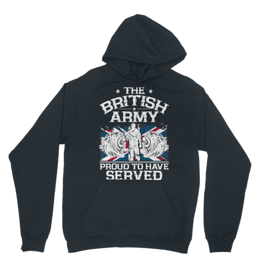 British Army - Proud To Have Served Classic Adult Hoodie