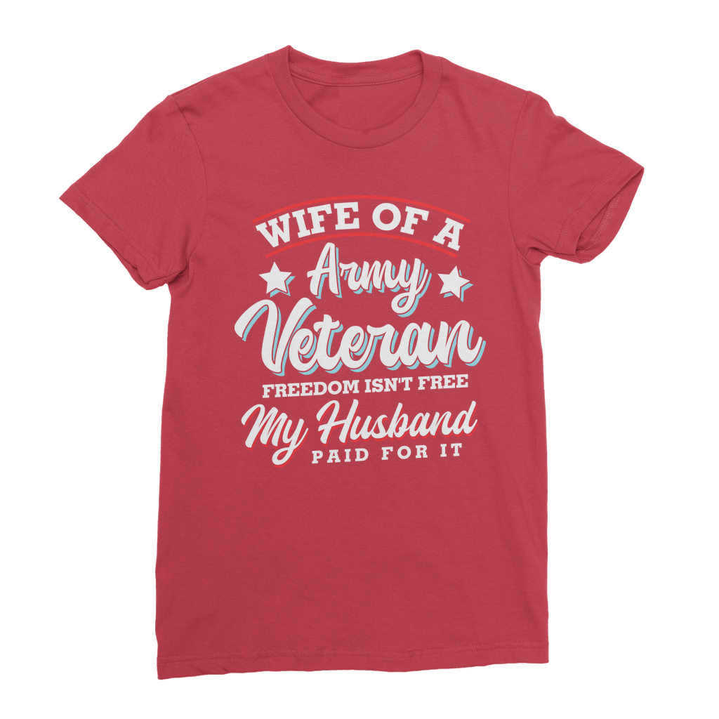 Wife of a Army Veteran Classic Women's T-Shirt