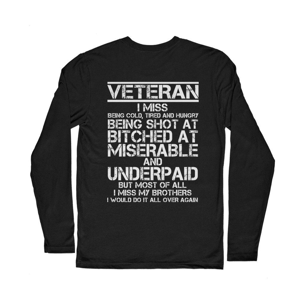 Veteran - I Would Do It All Over Again (Back Print) Classic Long Sleeve T-Shirt