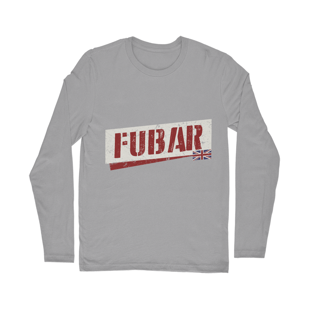 FUBAR Classic Long Sleeve T-Shirt