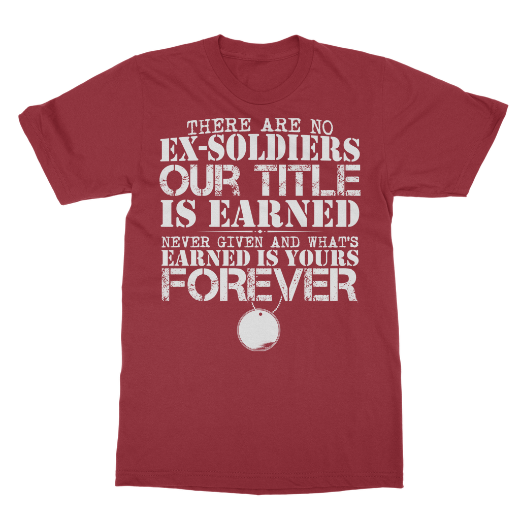 There Are No Ex-Soldiers Classic Adult T-Shirt