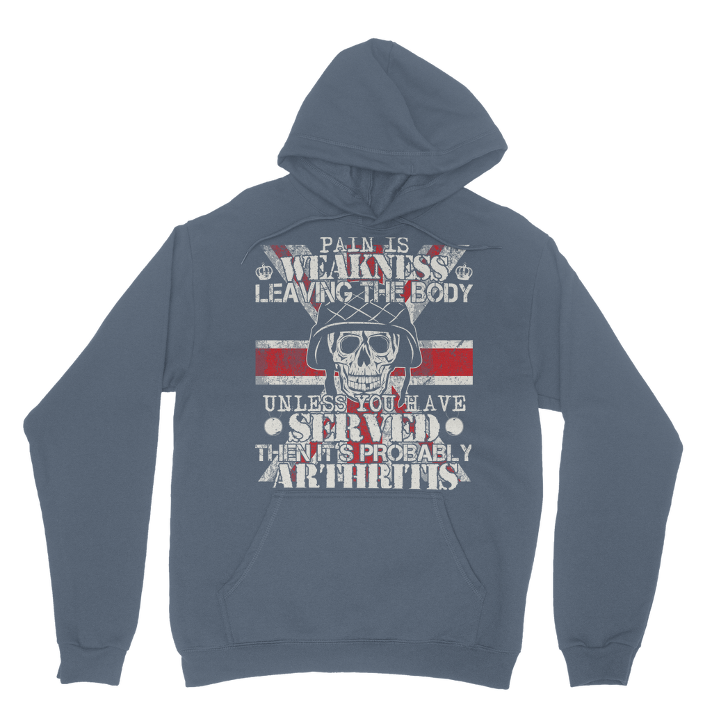 Pain Is Weakness Leaving The Body Unless... Classic Adult Hoodie