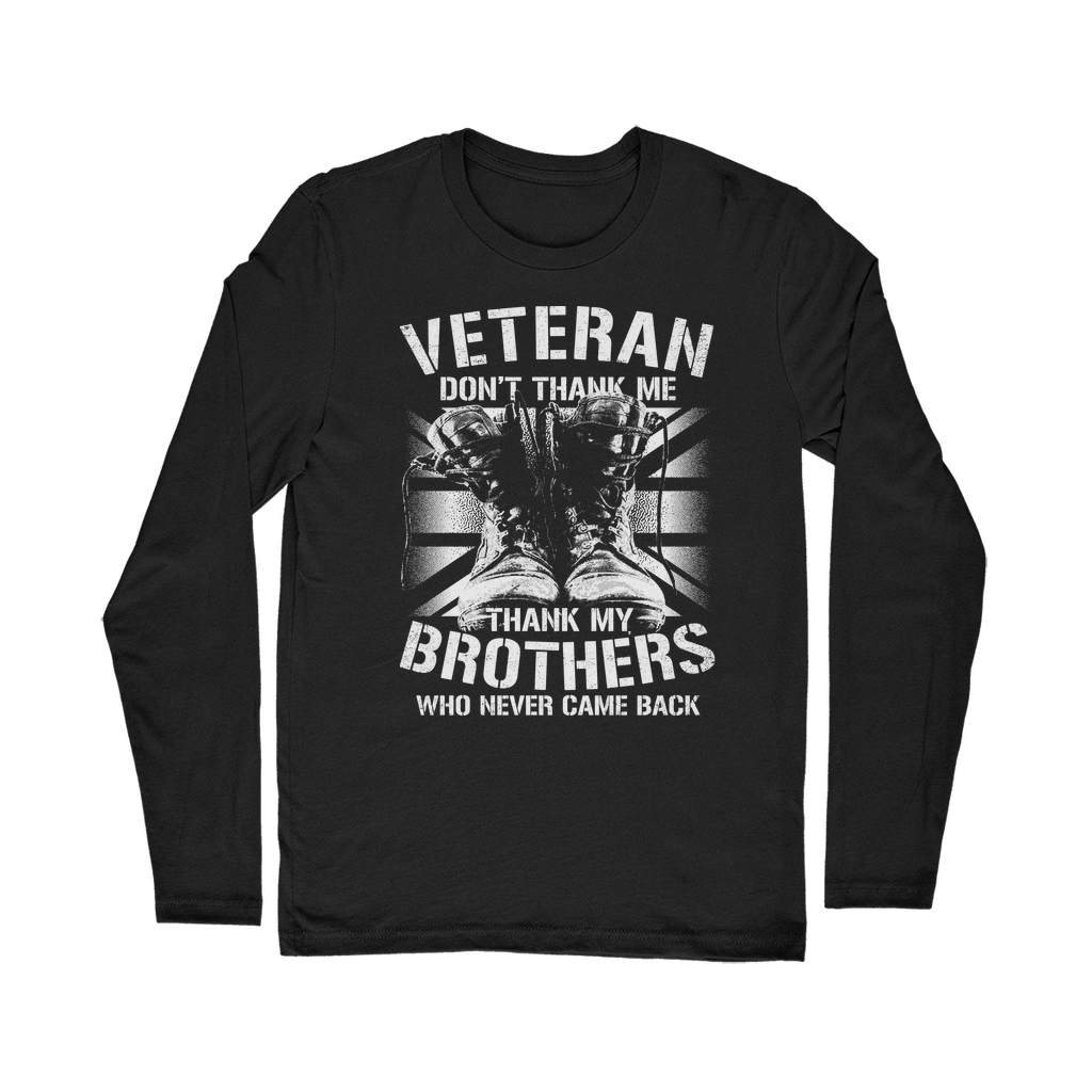 Veteran Don't Thank Me Classic Long Sleeve T-Shirt