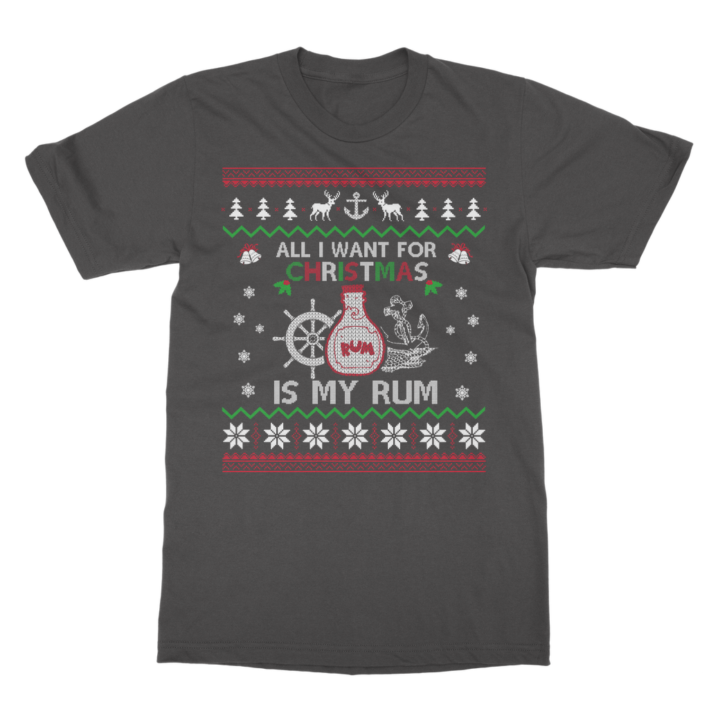 All I Want For Christmas Is My Rum Classic Adult T-Shirt