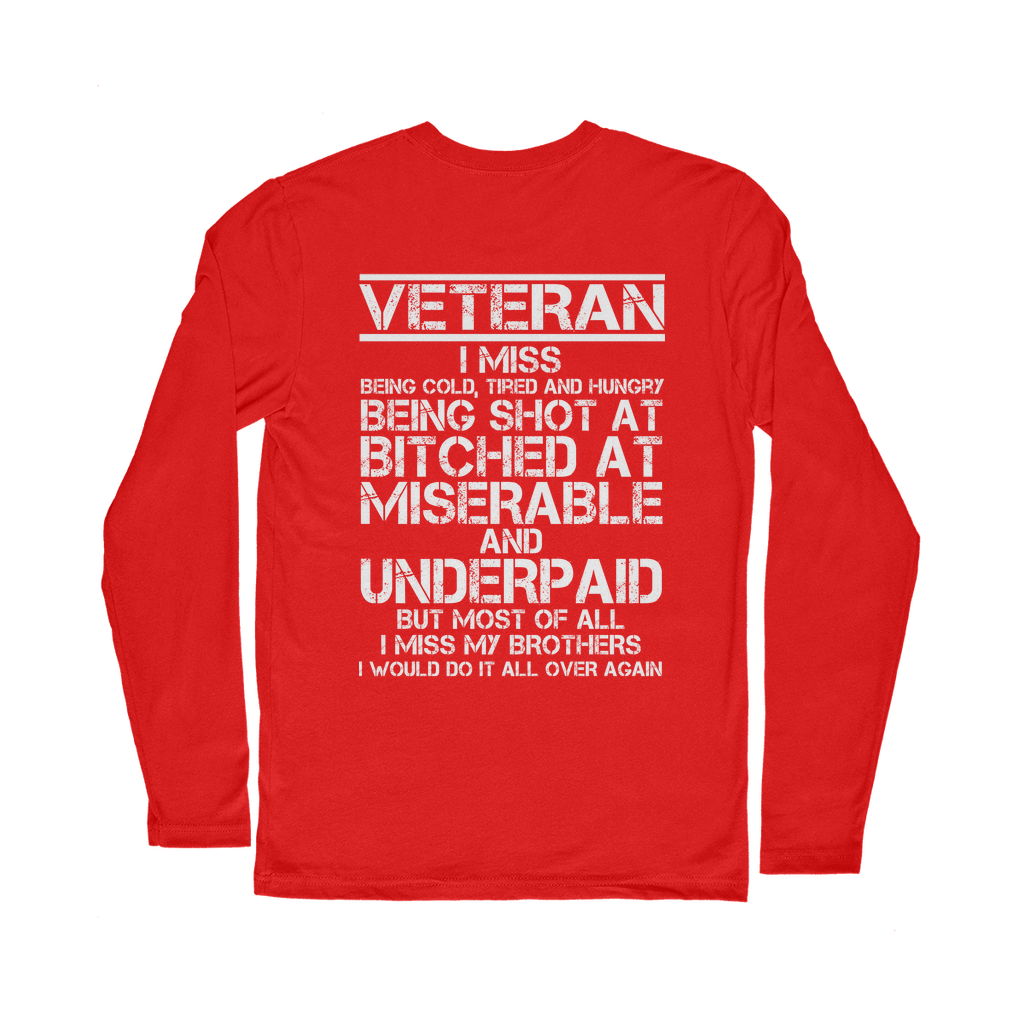 Veteran - I Would Do It All Over Again (Back Print) Classic Long Sleeve T-Shirt