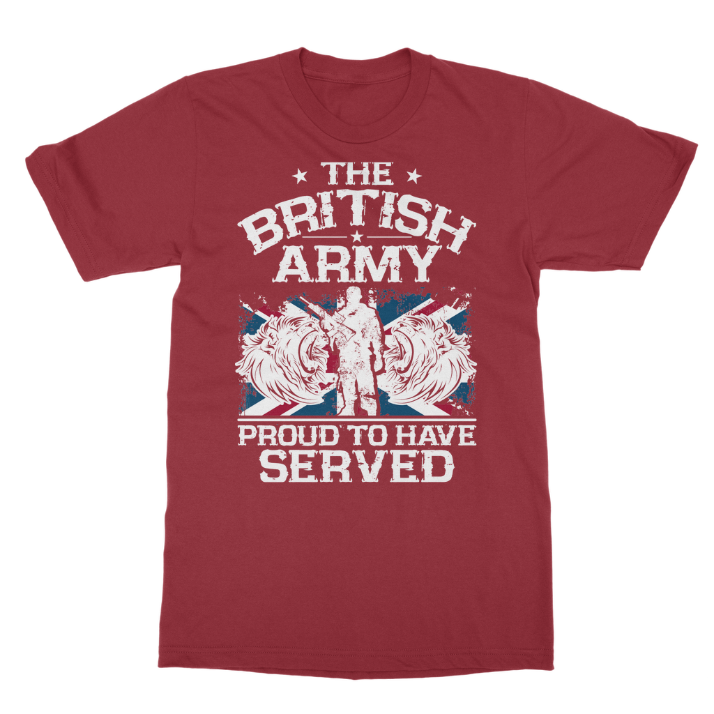 British Army - Proud To Have Served Classic Adult T-Shirt
