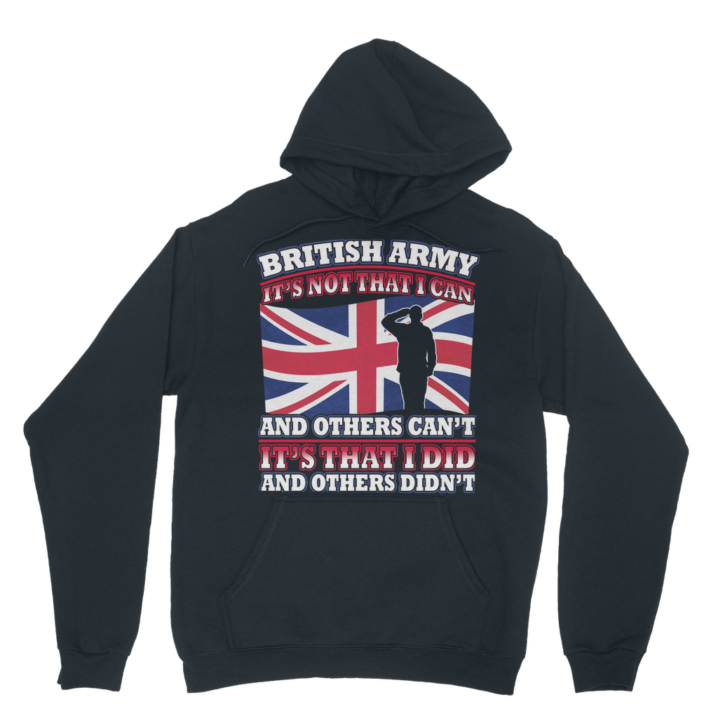 British Army - It's That I Did Classic Adult Hoodie