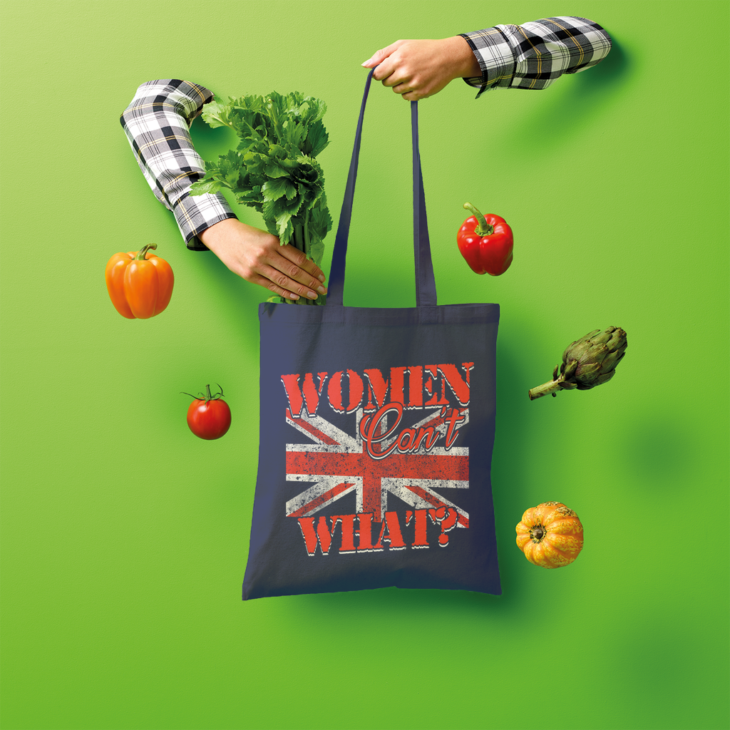 Women Can't What? Shopper Tote Bag