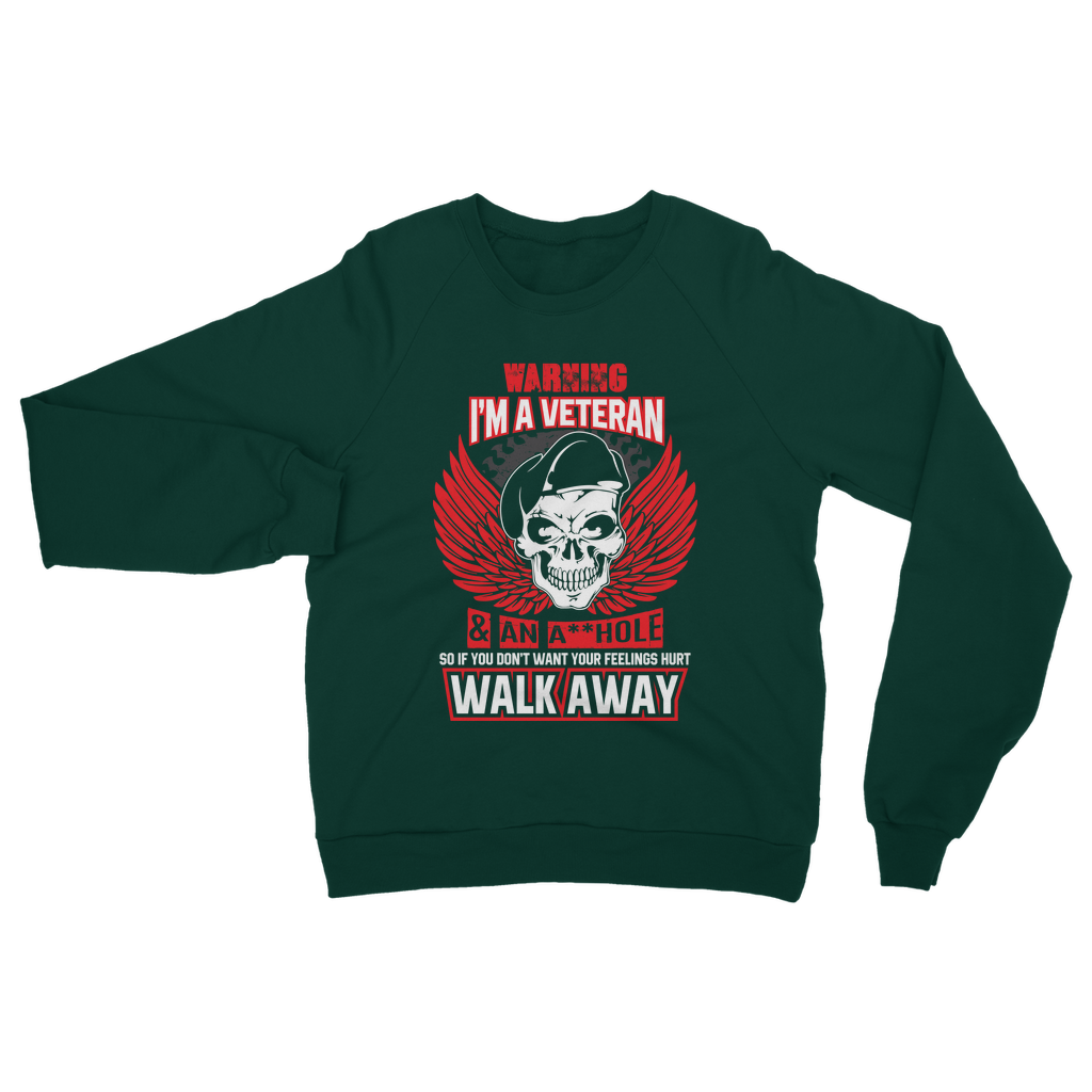 Warning - I'm A Veteran Classic Adult Sweatshirt
