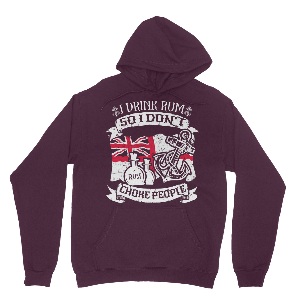 I Drink Rum So I Don't Choke People Classic Adult Hoodie
