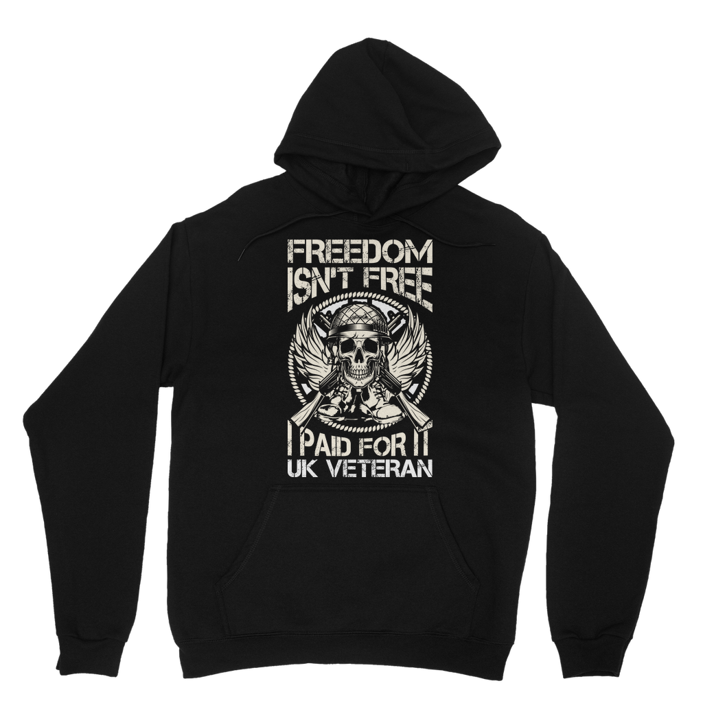 Freedom Isn't Free I Paid for It Classic Adult Hoodie