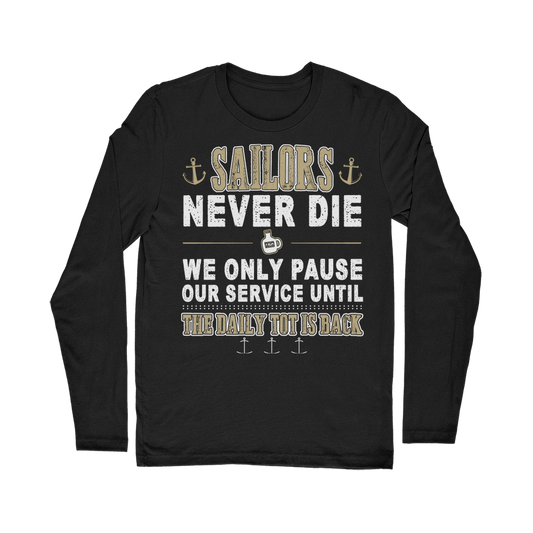 Sailors - Daily Tot Is Back Classic Long Sleeve T-Shirt