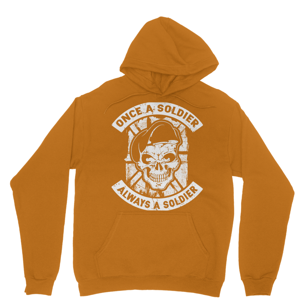 Once A Soldier Always A Soldier Classic Adult Hoodie