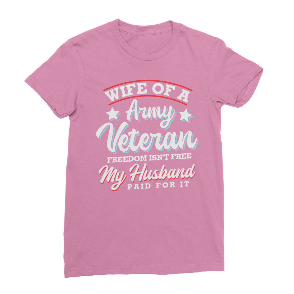 Wife of a Army Veteran Classic Women's T-Shirt