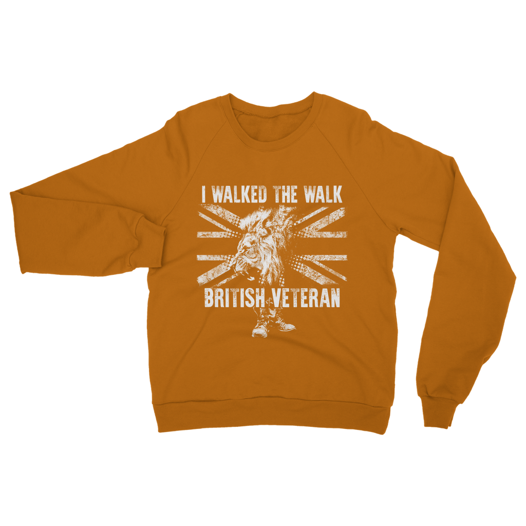 British Veteran - I Walked The Walk Classic Adult Sweatshirt