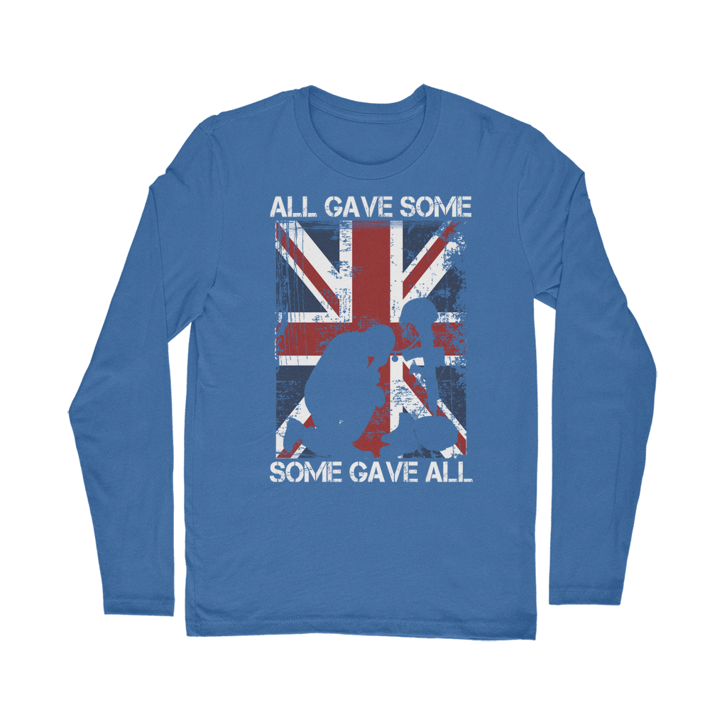 All Gave Some, Some Gave All Classic Long Sleeve T-Shirt
