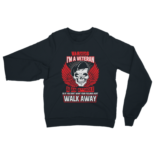 Warning - I'm A Veteran Classic Adult Sweatshirt
