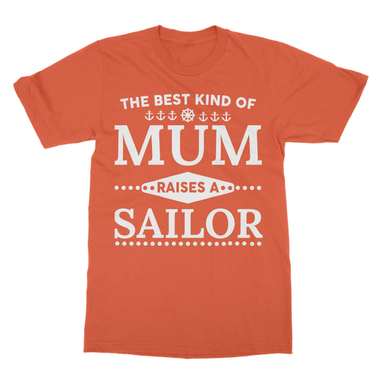 The Best Kind Of Mum Raises A Sailor Classic Adult T-Shirt
