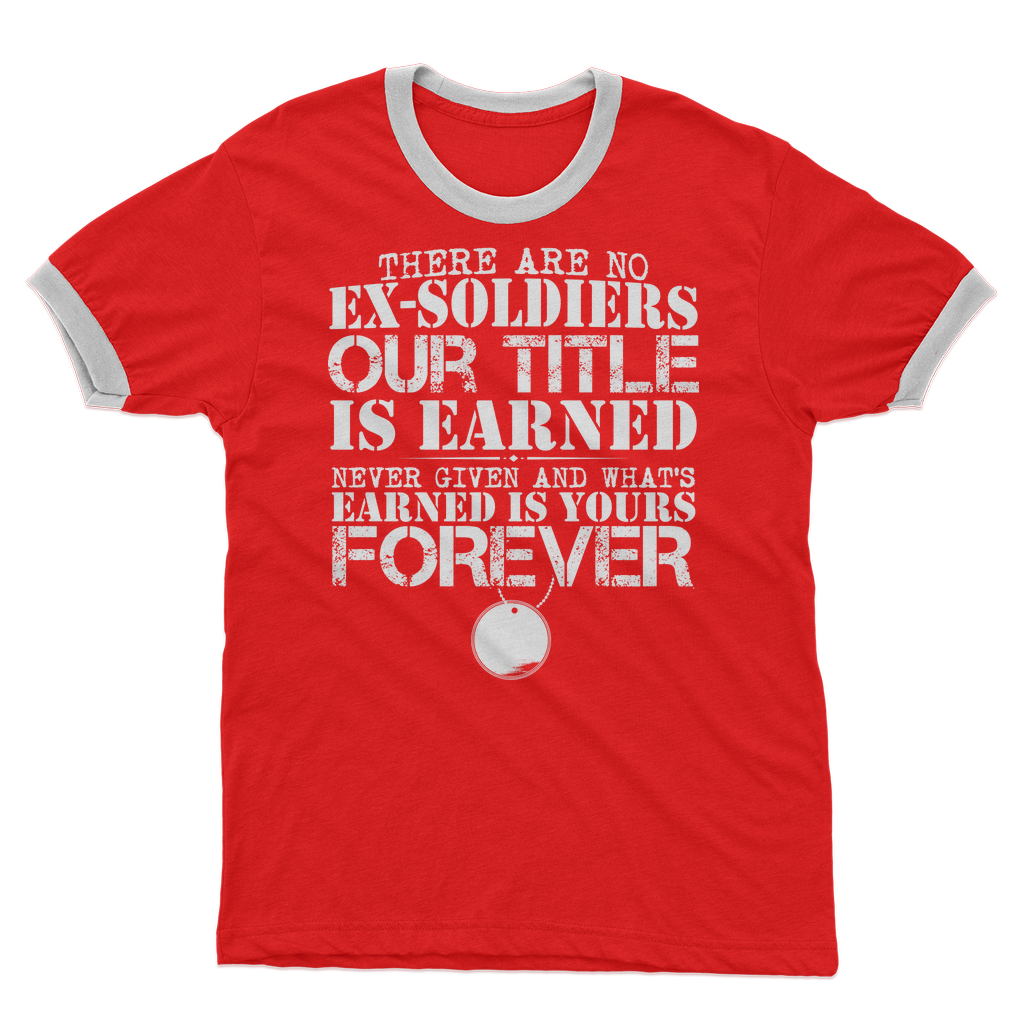 There Are No Ex-Soldiers Adult Ringer T-Shirt