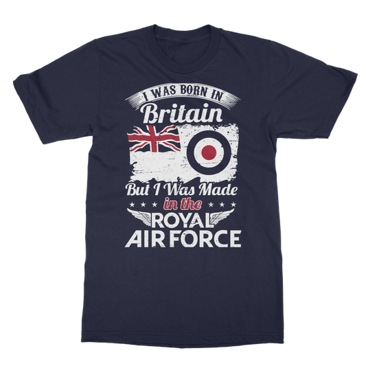 I Was Born In Britain But I Was Made In The RAF Classic Adult T-Shirt