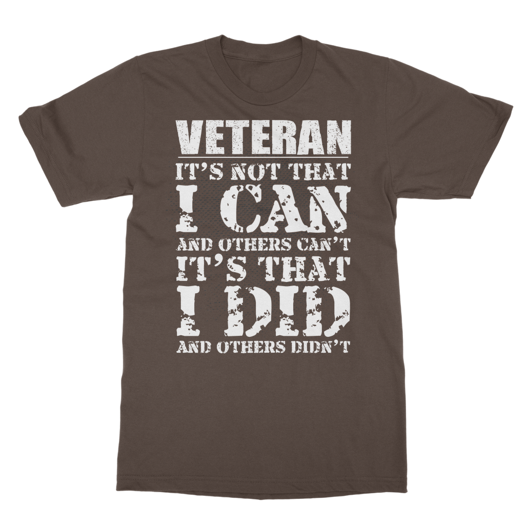 Veteran - It's That I Did Classic Adult T-Shirt