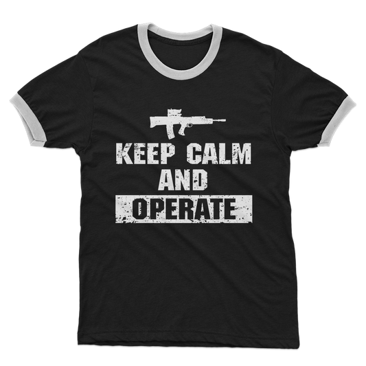 Keep Calm And Operate Adult Ringer T-Shirt