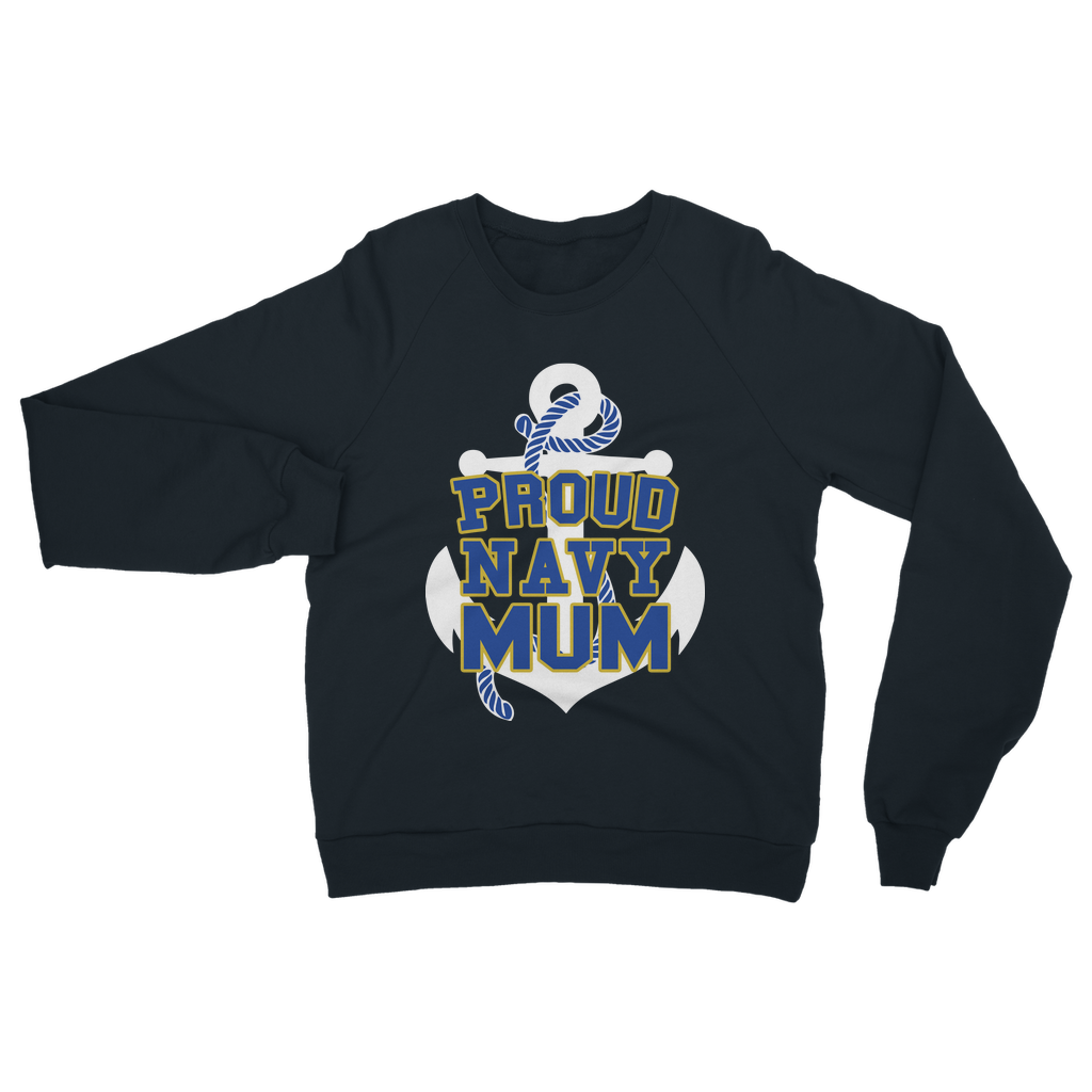 Proud Navy Mum Classic Adult Sweatshirt