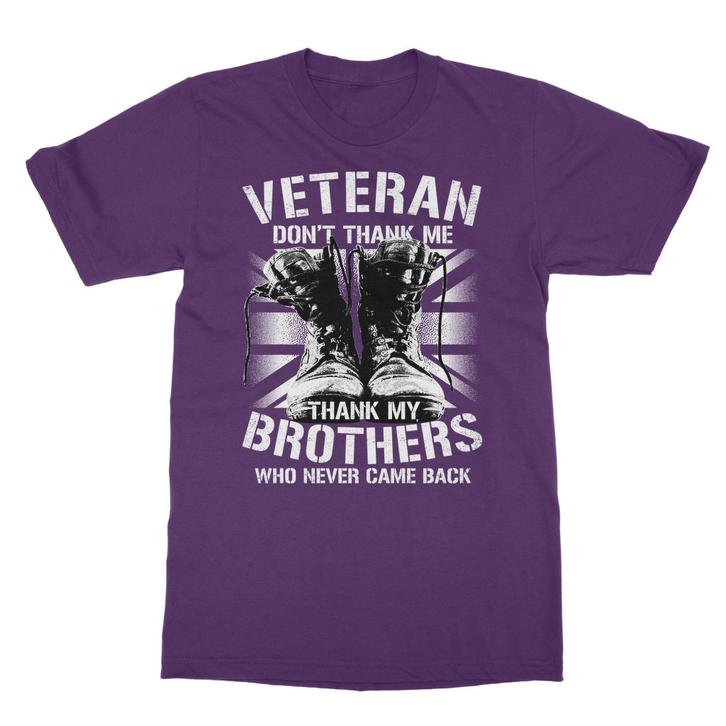 Veteran Don't Thank Me Classic Adult T-Shirt