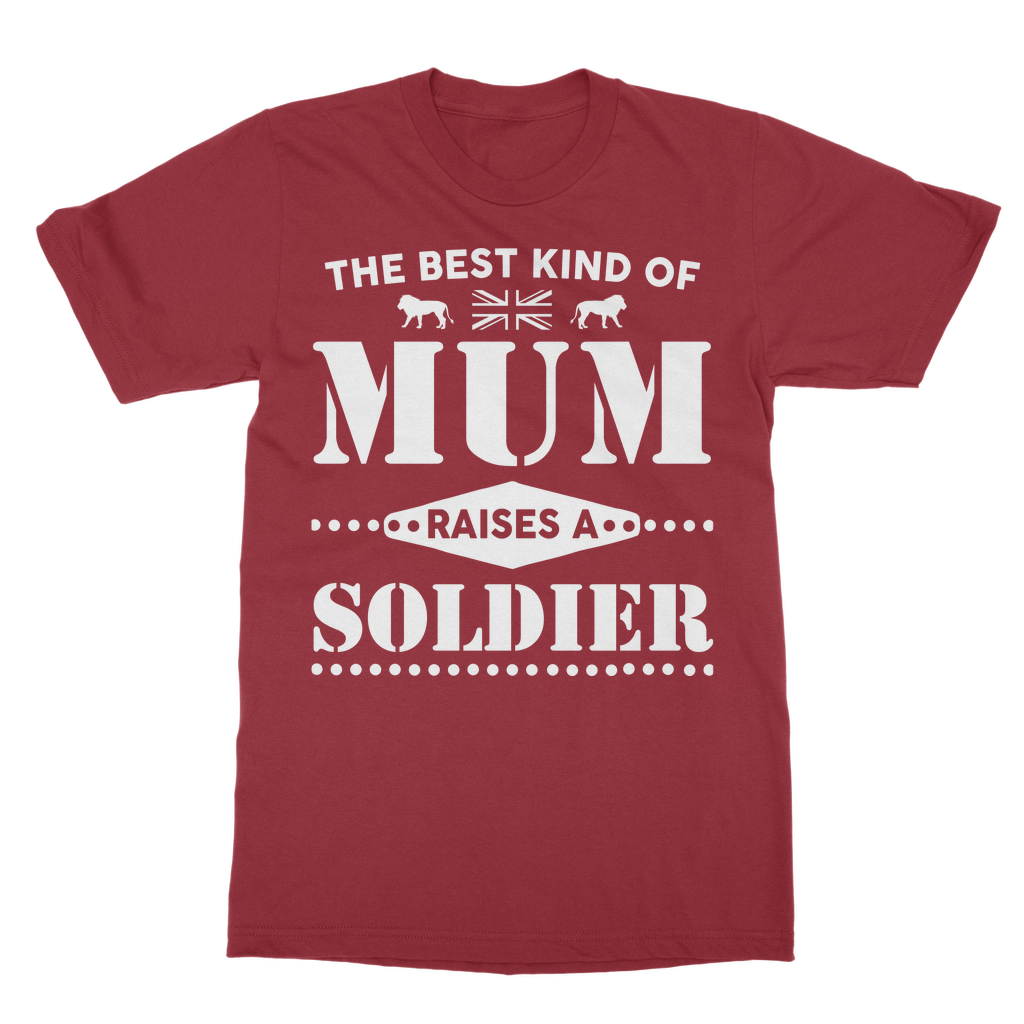 The Best Kind Of Mum Raises A Soldier Classic Adult T-Shirt