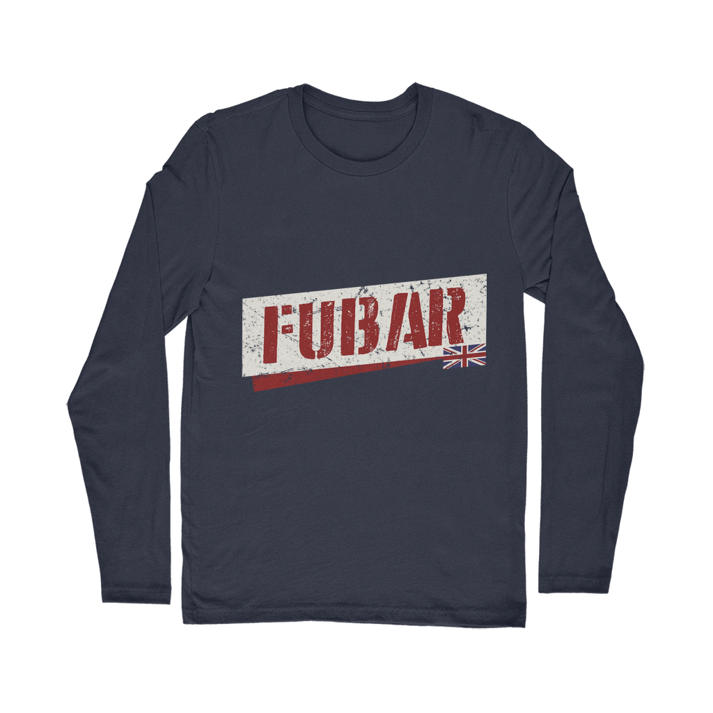 FUBAR Classic Long Sleeve T-Shirt