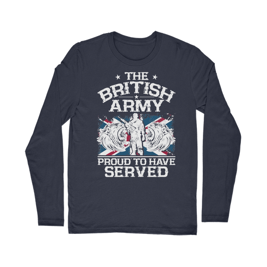 British Army - Proud To Have Served Classic Long Sleeve T-Shirt