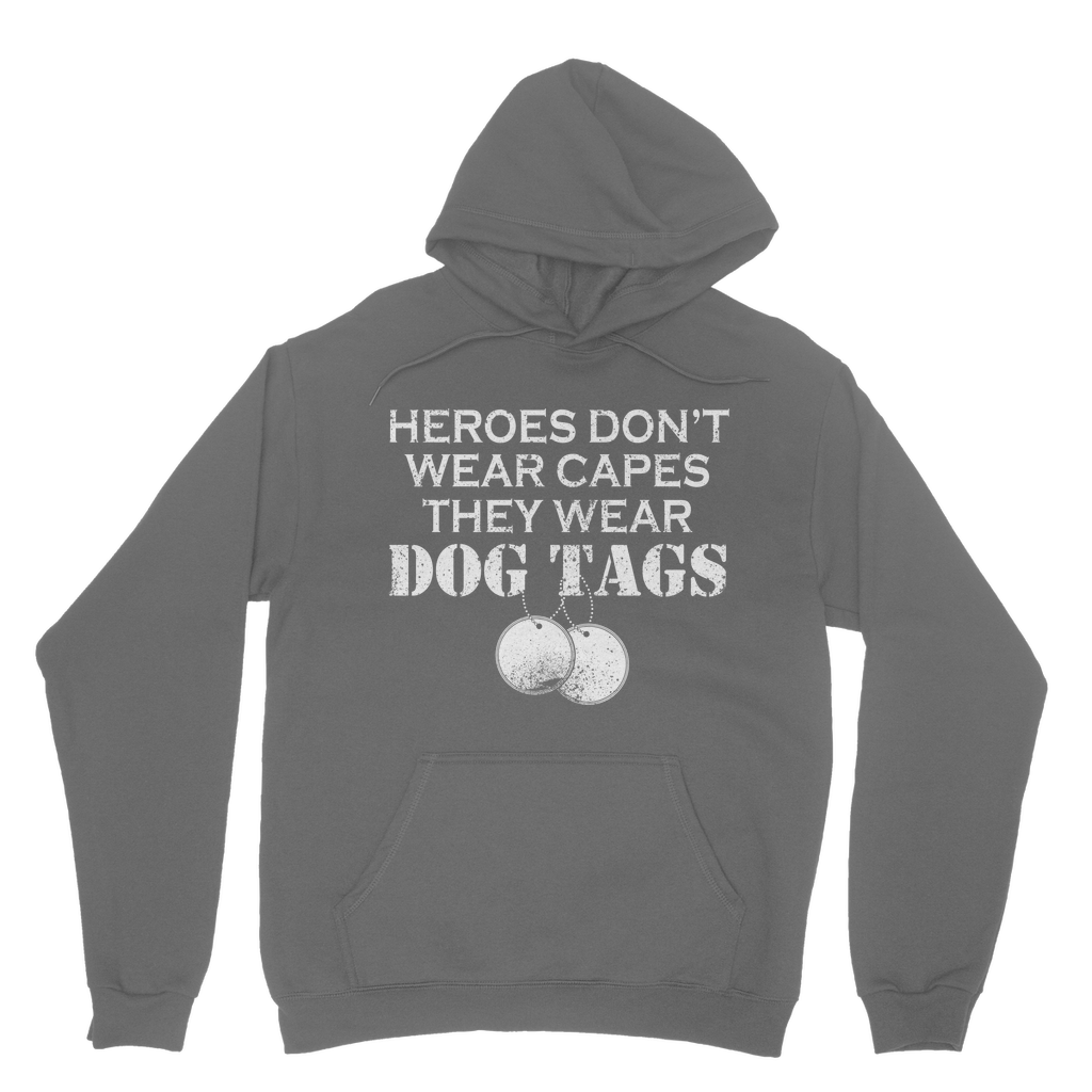 Heroes Don't Wear Capes They Wear Dog Tags Classic Adult Hoodie