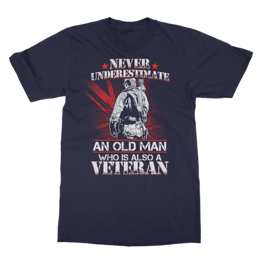 Never Underestimate An Old Man Who Is Also A Veteran Classic Adult T-Shirt