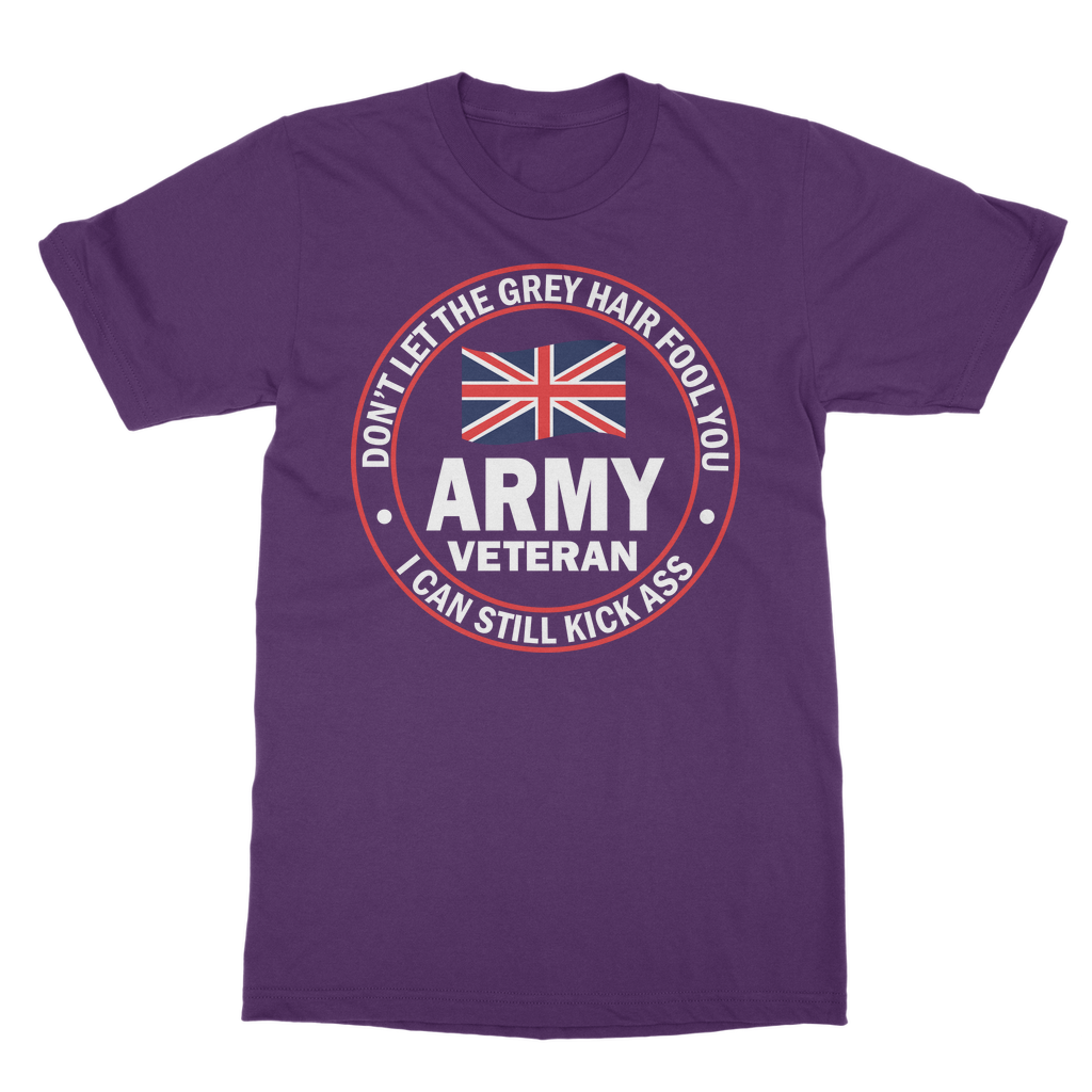 Army Veteran - I Can Still Kick A** Classic Adult T-Shirt