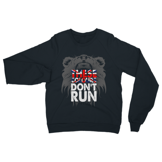 These Colours Don't Run Classic Adult Sweatshirt