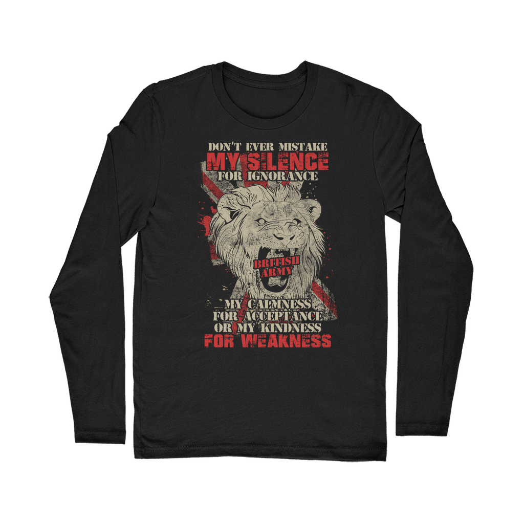 British Army - Don't Ever Mistake My Silence Classic Long Sleeve T-Shirt