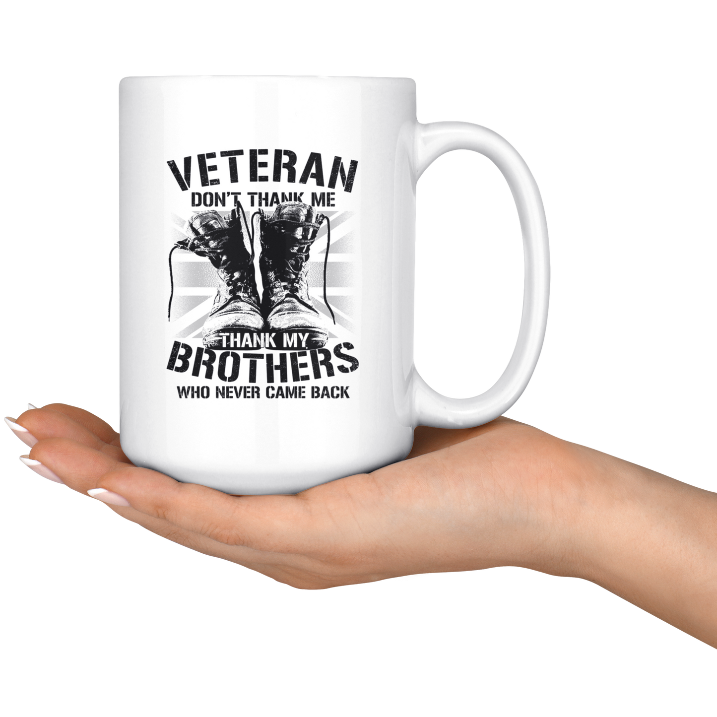 Veteran Don't Thank Me - White 11oz&1lb Mug