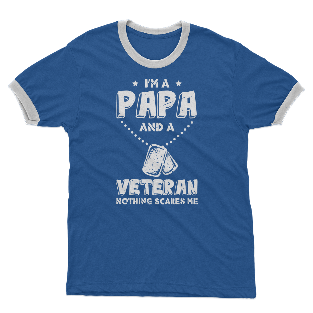 I'm a Papa & a Veteran - Nothing Scares Me Adult Ringer T-Shirt