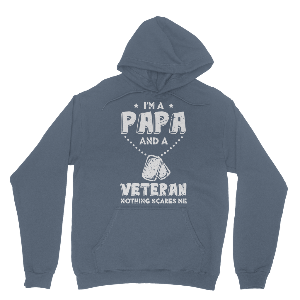 I'm a Papa & a Veteran - Nothing Scares Me Classic Adult Hoodie