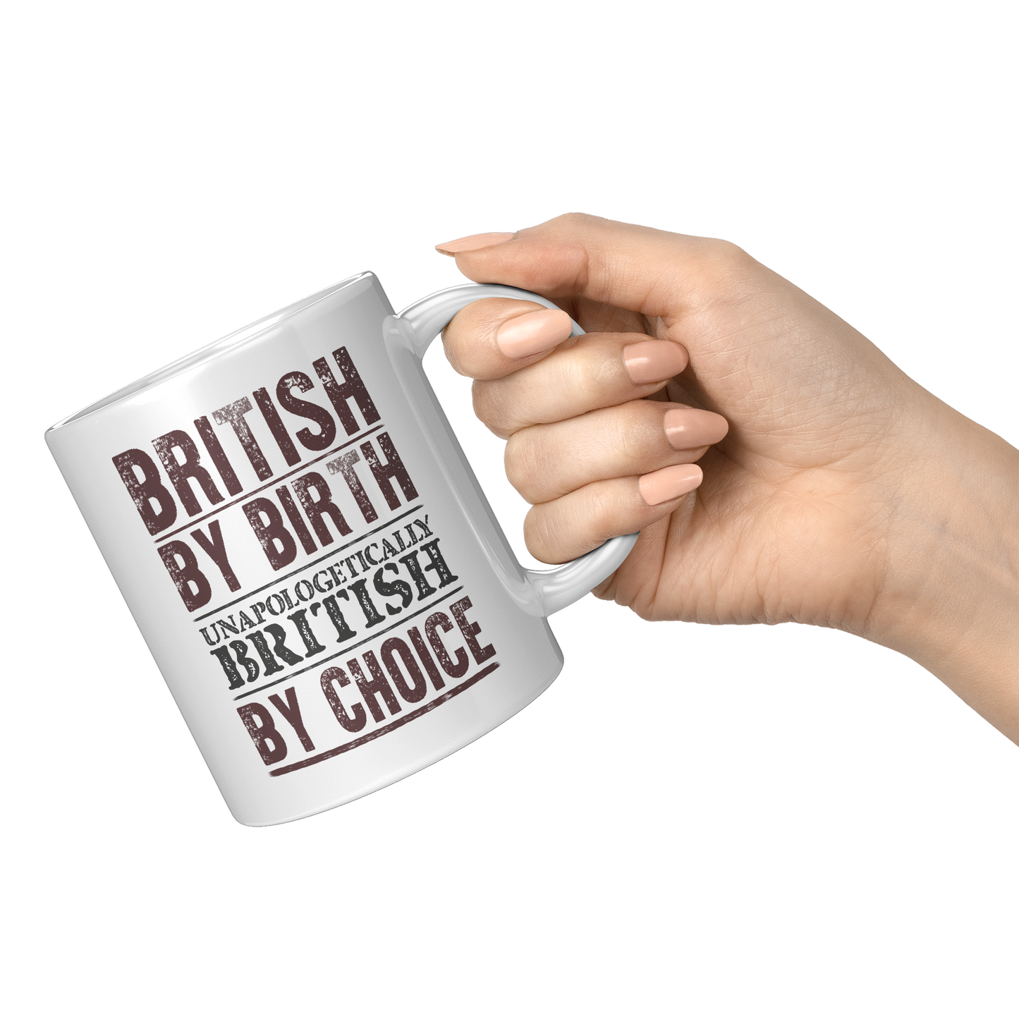 British_By_Birth_Unapologetically_Britis_11oz_White_RH_Model_Mockup.png