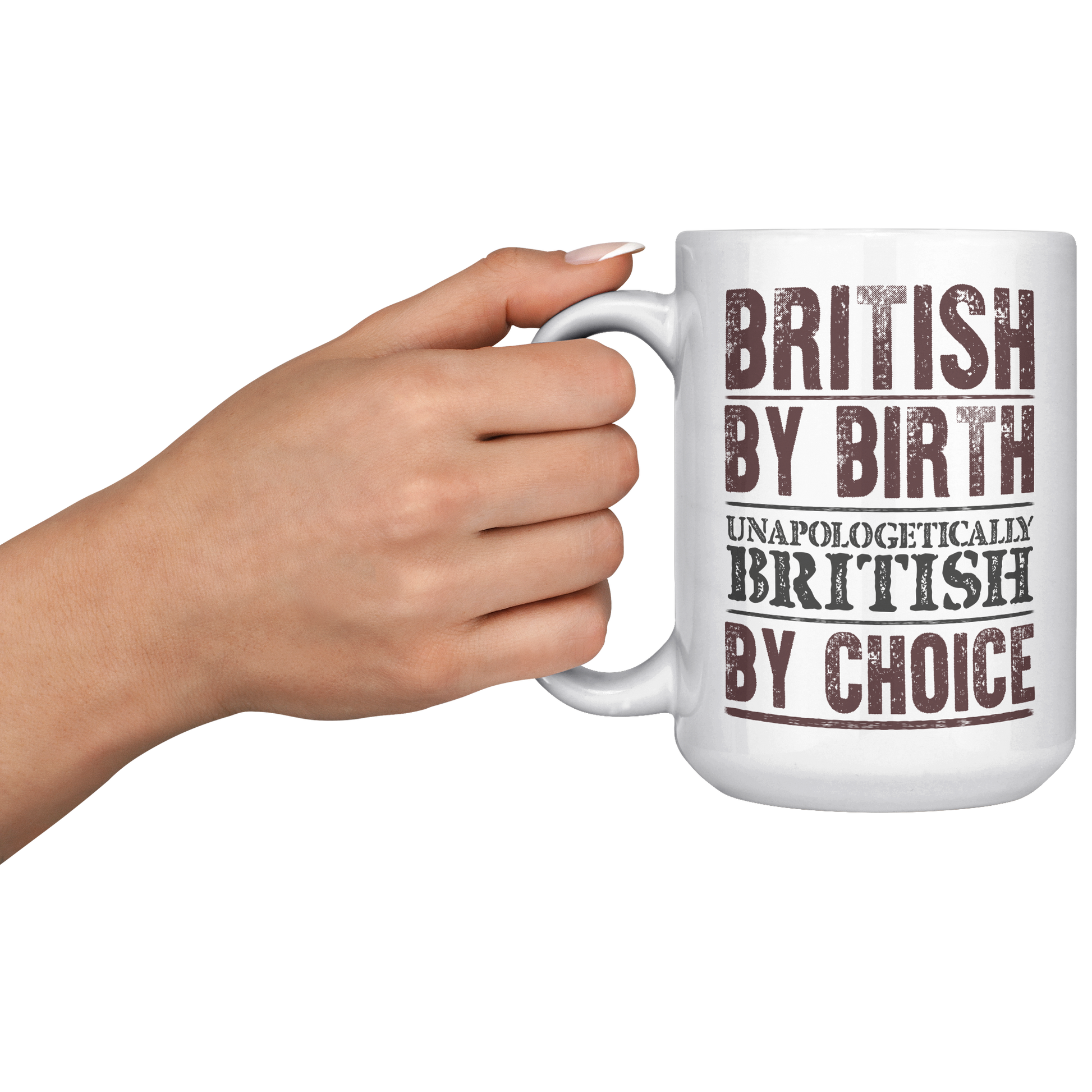 British_By_Birth_Unapologetically_Britis_15oz_White_LH_Model_Mockup.png