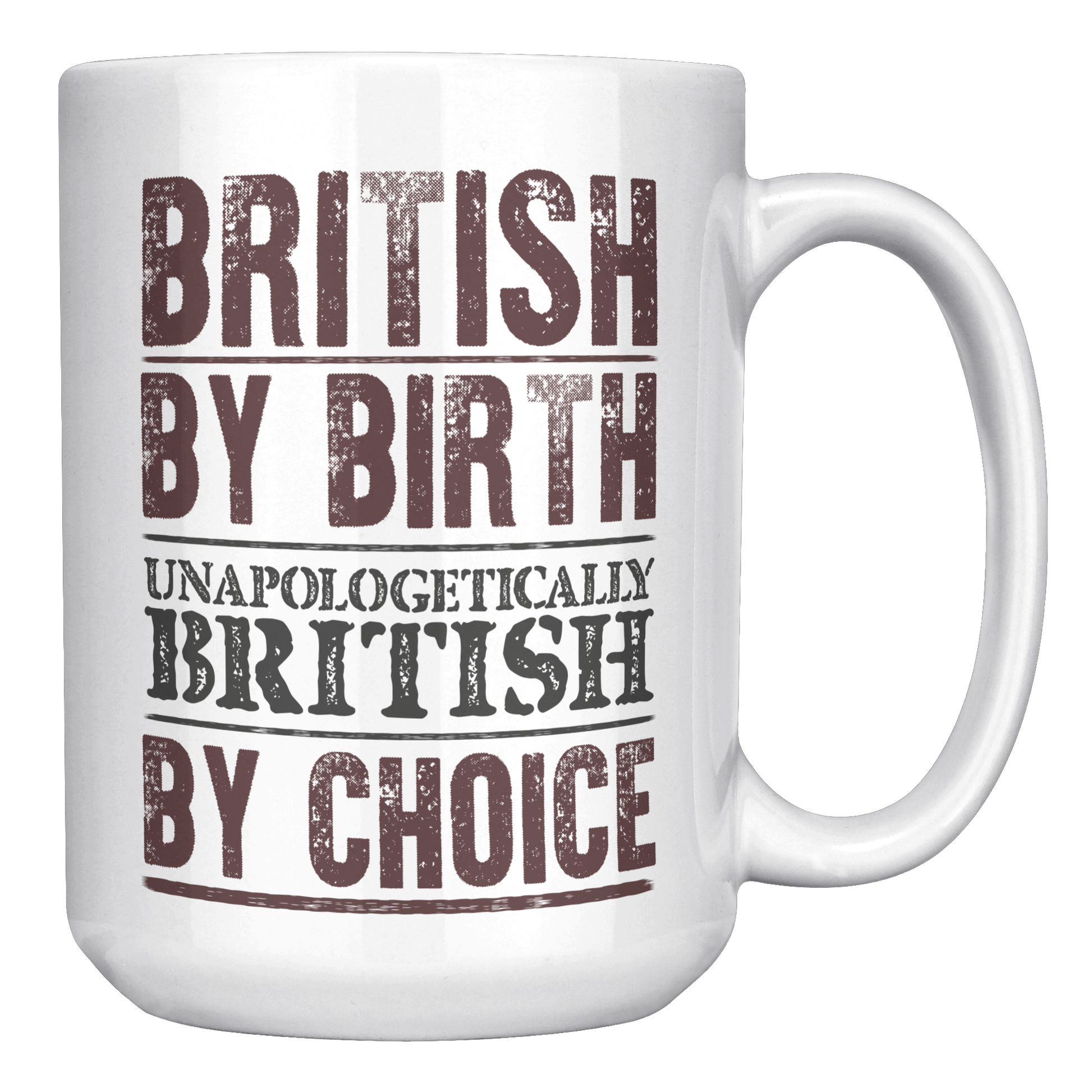 British_By_Birth_Unapologetically_Britis_15oz_White_RH_Mockup.png