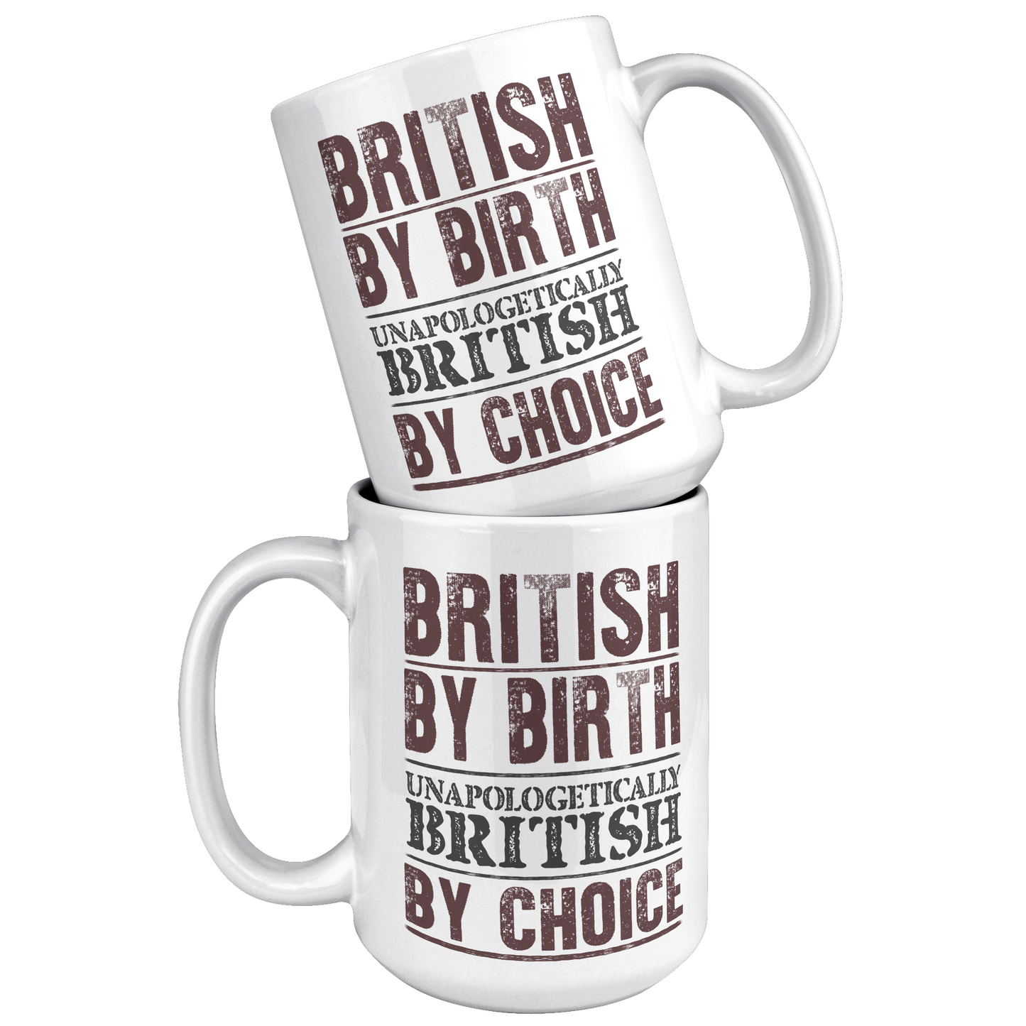 British_By_Birth_Unapologetically_Britis_15oz_White_Stacked_Mockup.png