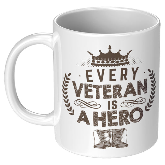 Every Veteran is a Hero - White 11oz&1lb Mug